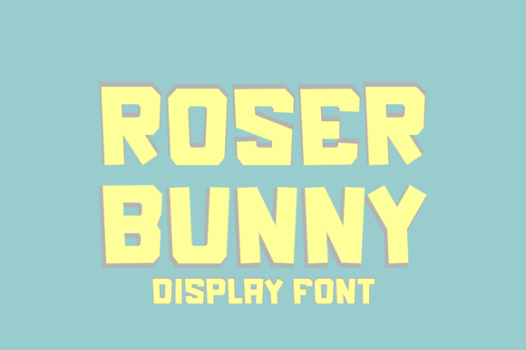 Roser Bunny: A Playful Display Font for Modern Designers