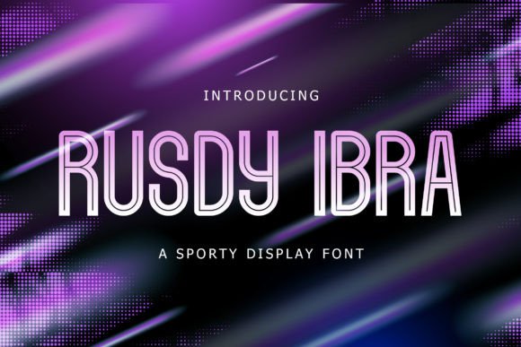 Rusdy Ibra: A Sporty Display Font for Editorial Joy